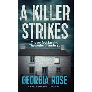 A Killer Strikes (A Shade Darker Book 1) -- Georgia Rose